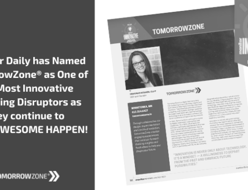 Monitor Daily has Named TomorrowZone® as One of the Most Innovative Emerging Disruptors as they continue to MAKE AWESOME HAPPEN!
